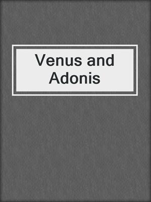 cover image of Venus and Adonis