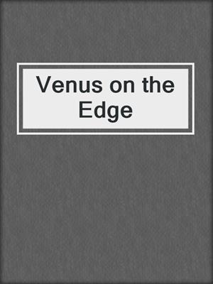 cover image of Venus on the Edge