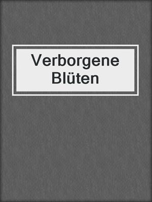 cover image of Verborgene Blüten