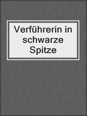 cover image of Verführerin in schwarze Spitze