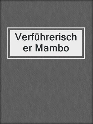 cover image of Verführerischer Mambo
