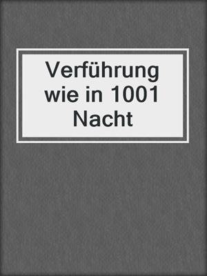 cover image of Verführung wie in 1001 Nacht