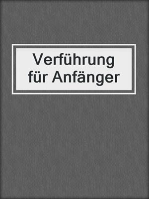 cover image of Verführung für Anfänger