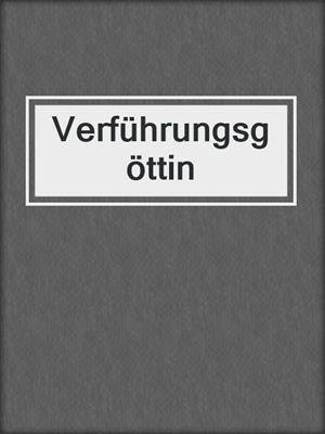 cover image of Verführungsgöttin