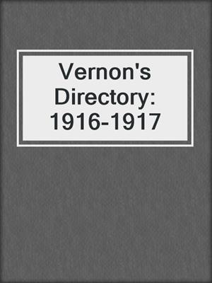Vernon's Directory: 1916-1917