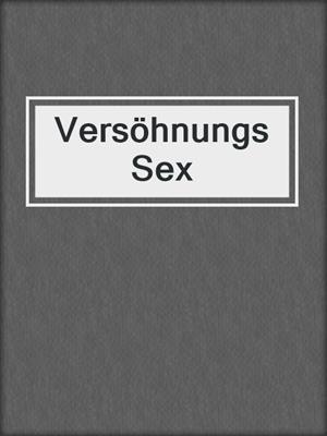 cover image of VersöhnungsSex