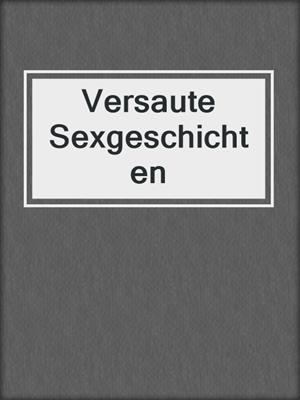 cover image of Versaute Sexgeschichten
