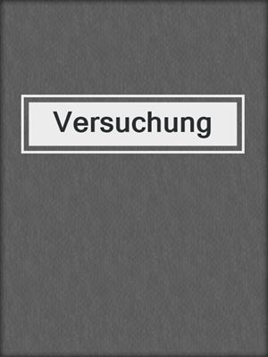 cover image of Versuchung