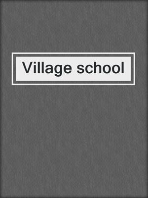 Village school