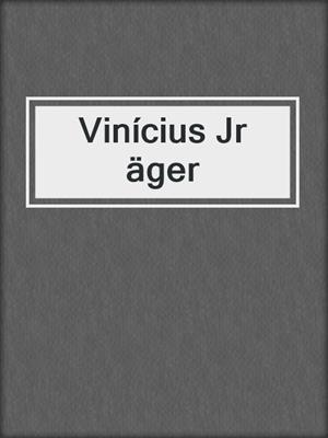 Vinícius Jr äger