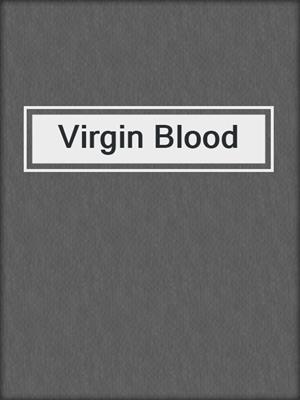 cover image of Virgin Blood