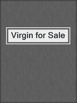 cover image of Virgin for Sale