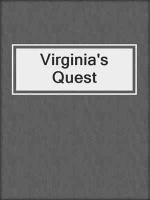 cover image of Virginia's Quest