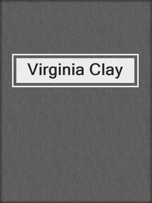 cover image of Virginia Clay