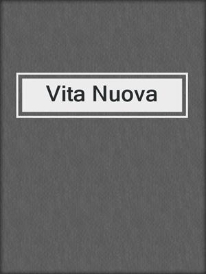 cover image of Vita Nuova