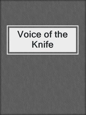 cover image of Voice of the Knife