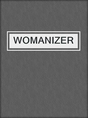 cover image of WOMANIZER