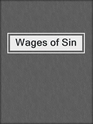 cover image of Wages of Sin