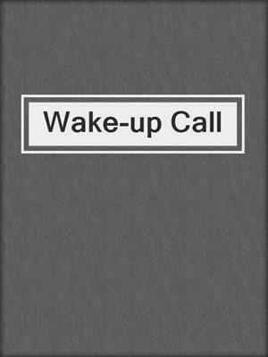 cover image of Wake-up Call