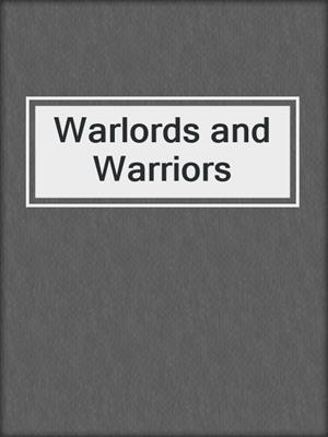 Warlords and Warriors