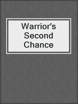 cover image of Warrior's Second Chance