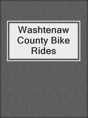 Washtenaw County Bike Rides