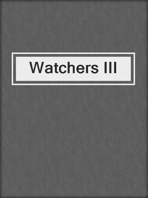 cover image of Watchers III