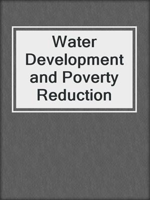 Water Development and Poverty Reduction