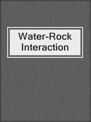 Water-Rock Interaction