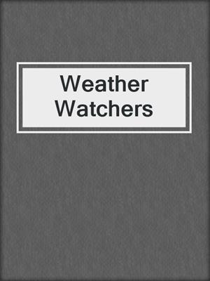 Weather Watchers