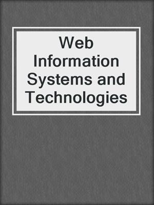 Web Information Systems and Technologies
