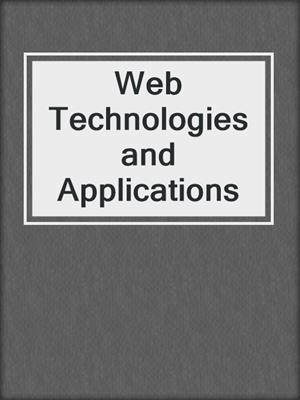 Web Technologies and Applications