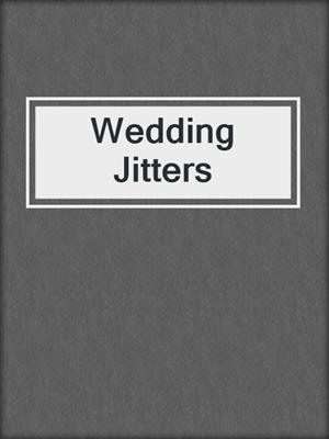 cover image of Wedding Jitters