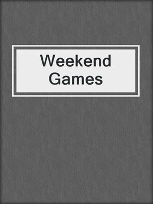 cover image of Weekend Games