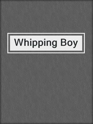 cover image of Whipping Boy