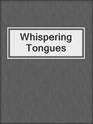 cover image of Whispering Tongues