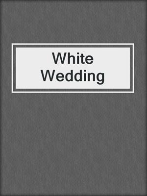 cover image of White Wedding
