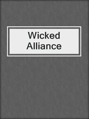 cover image of Wicked Alliance