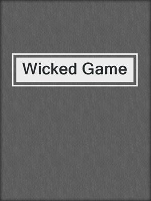 cover image of Wicked Game
