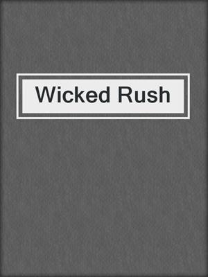 cover image of Wicked Rush