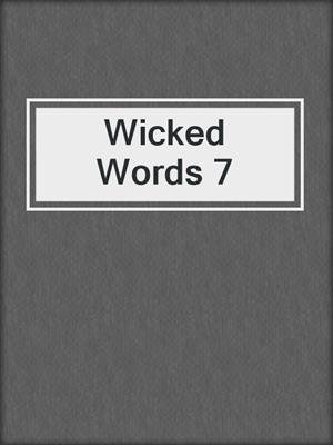 Wicked Words 7