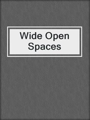 cover image of Wide Open Spaces