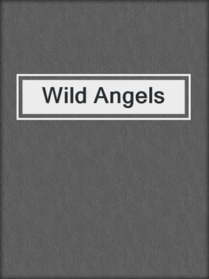 cover image of Wild Angels