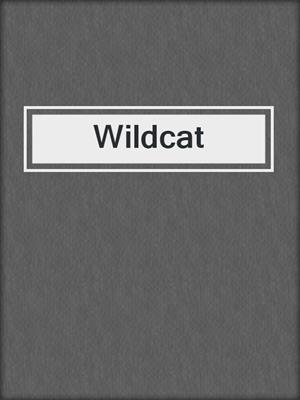 cover image of Wildcat