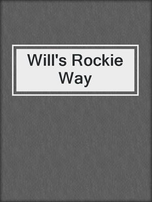 cover image of Will's Rockie Way