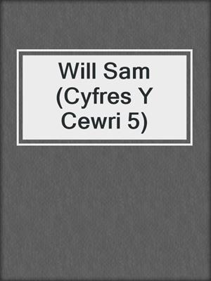 Will Sam (Cyfres Y Cewri 5)
