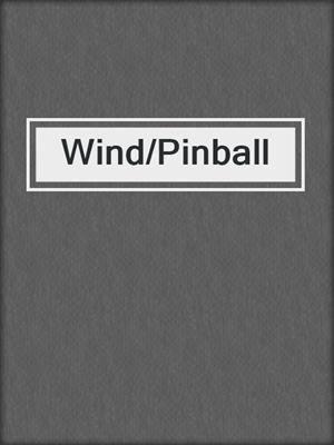 cover image of Wind/Pinball