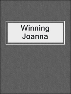 cover image of Winning Joanna