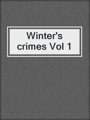 Winter's crimes Vol 1