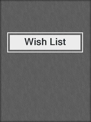 cover image of Wish List